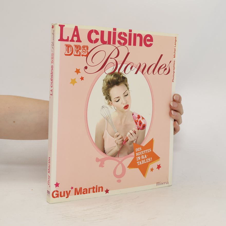 Guy Martin La cuisine des blondes