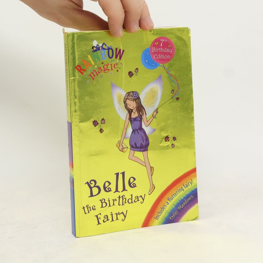 Daisy Meadows Rainbow Magic: Belle the Birthday Fairy