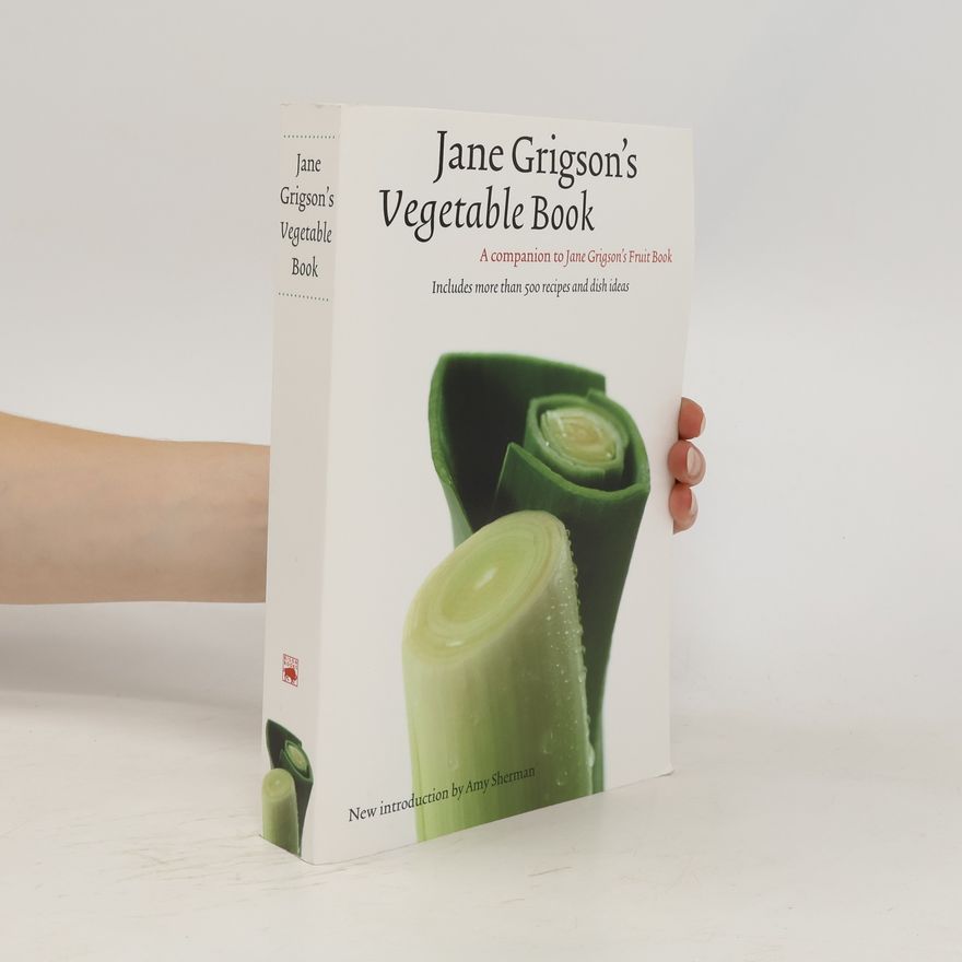 Jane Grigson Jane Grigson's Vegetable Book