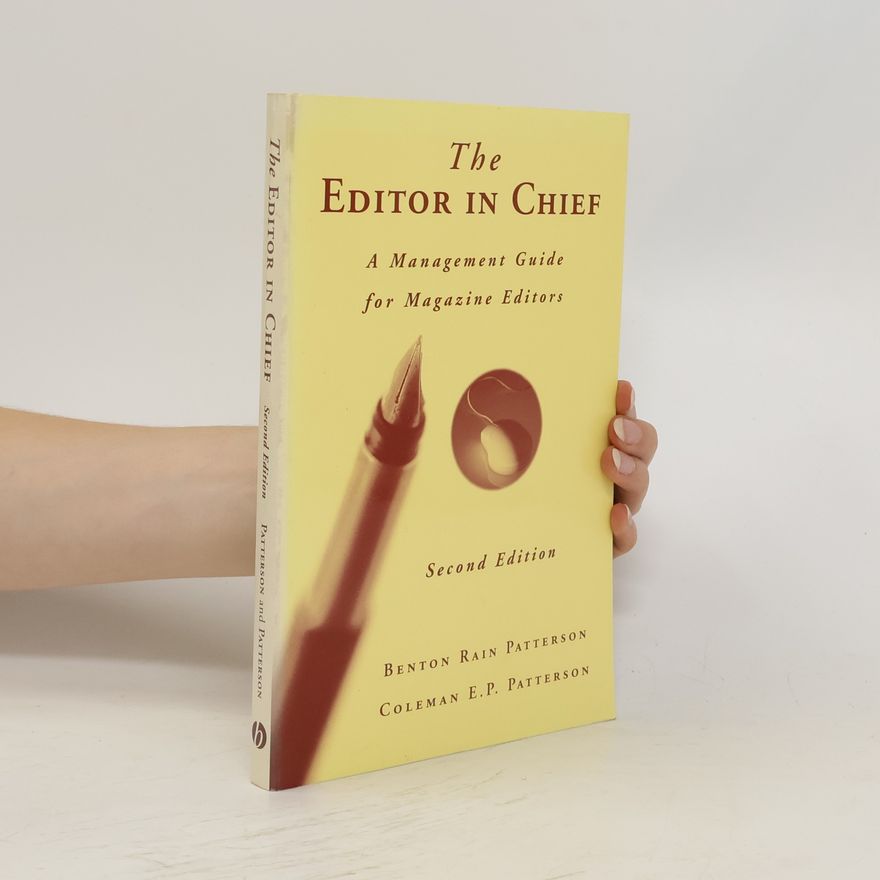 Coleman E. P. Patterson The Editor in Chief