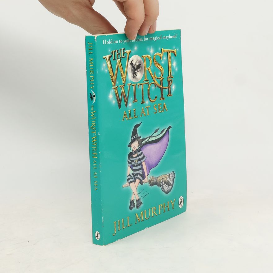 Jill Murphy The Worst Witch All at Sea