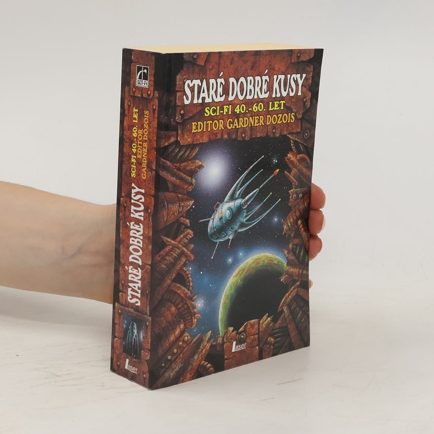Gardner R. Dozois Staré dobré kusy: Sci-fi 40.-60. let