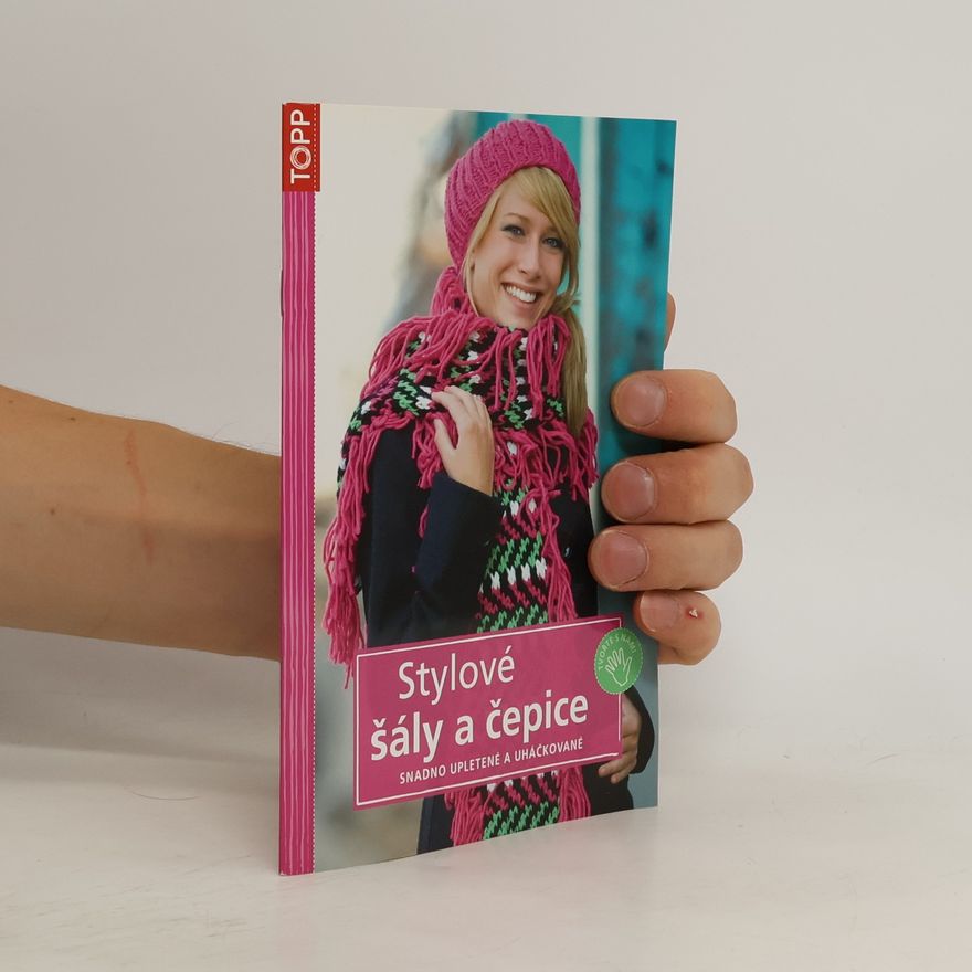 Collectif d'auteurs Stylové šály a čepice - snadno upletené a uháčkované