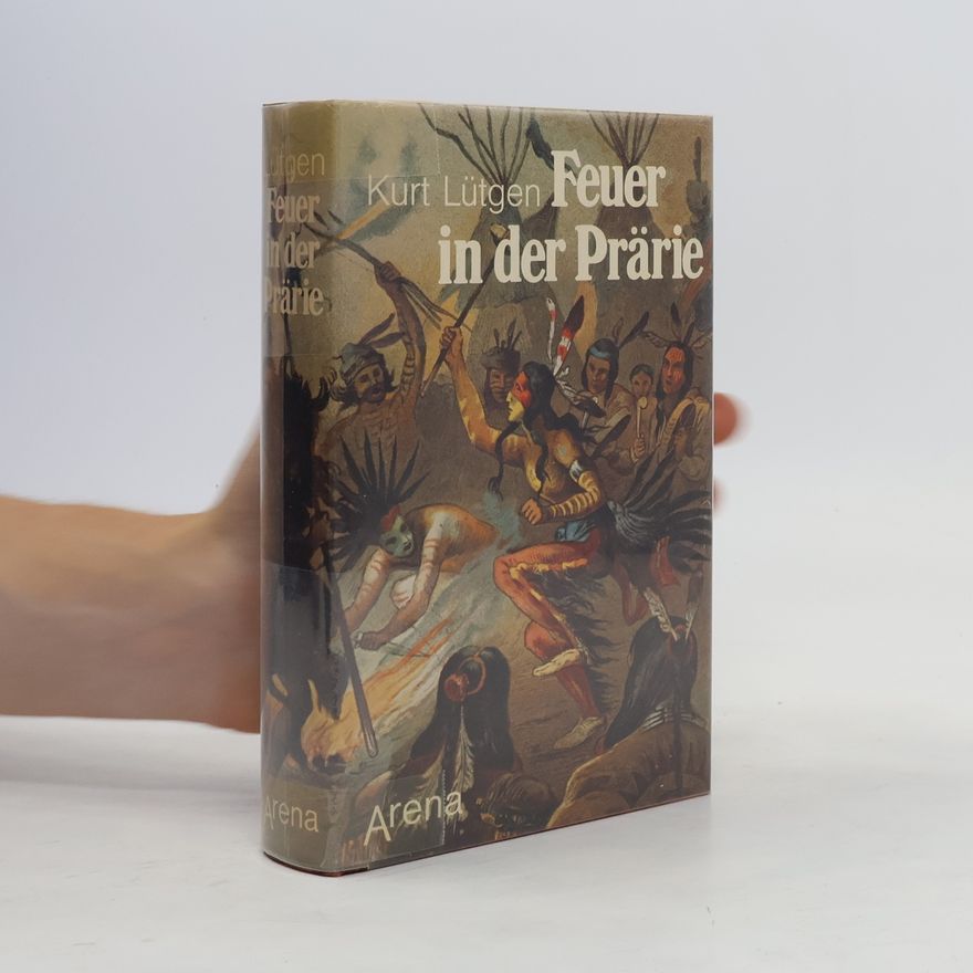 Kurt Lütgen Feuer in der Prärie