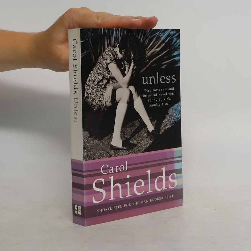 Carol Shields Unless