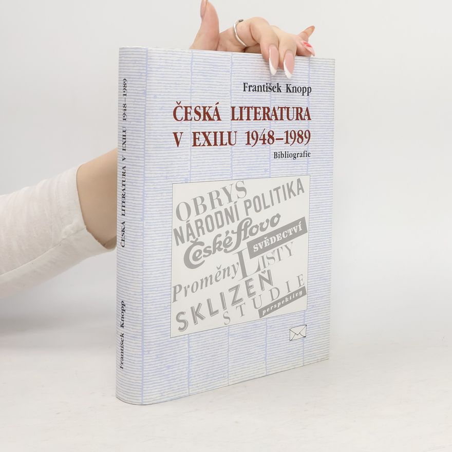 František Knopp Česká literatura v exilu 1948-1989