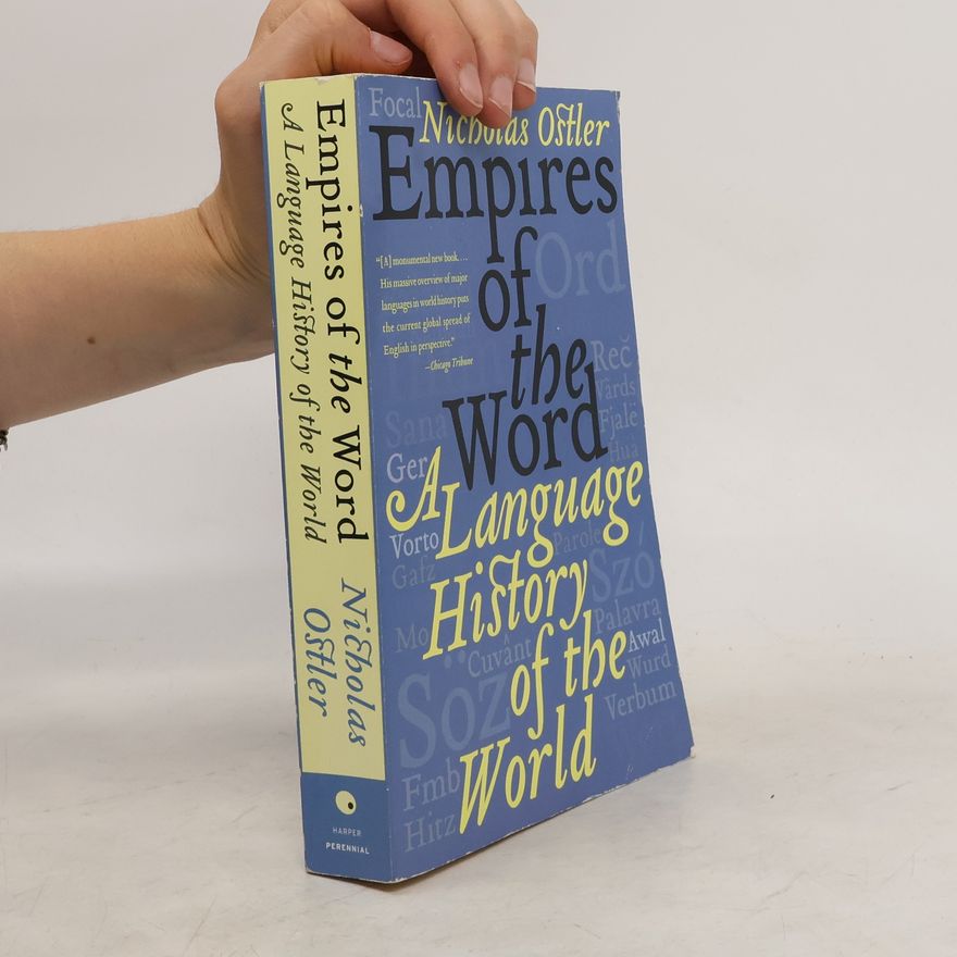 Nicholas Ostler Empires of the Word