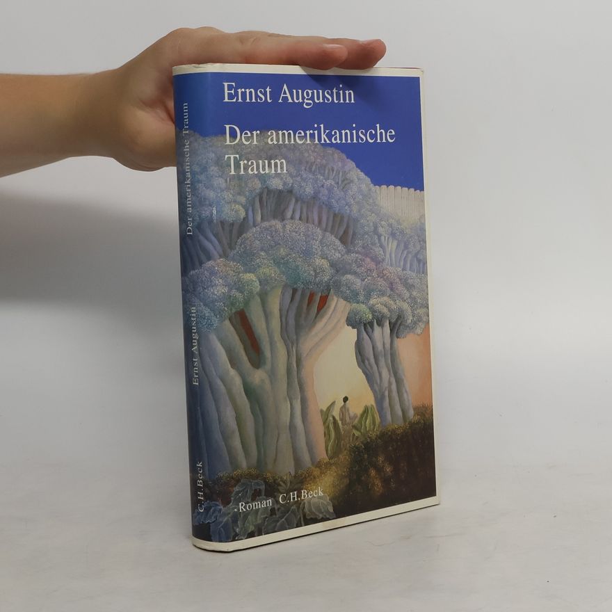 Ernst Augustin Der amerikanische Traum