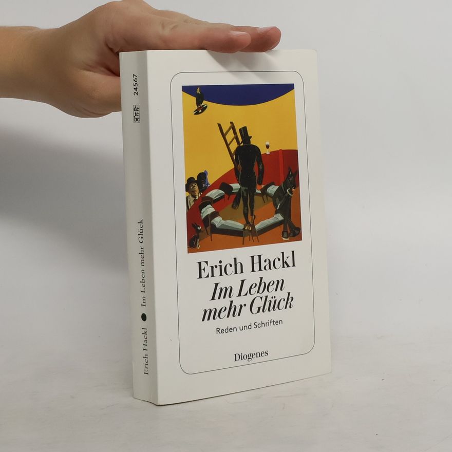 Erich Hackl Im Leben mehr Glück