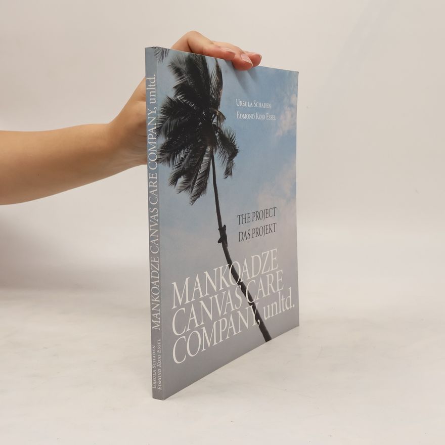 Ursula Schaden Mankoadze Canvas Care Compnay, unltd.