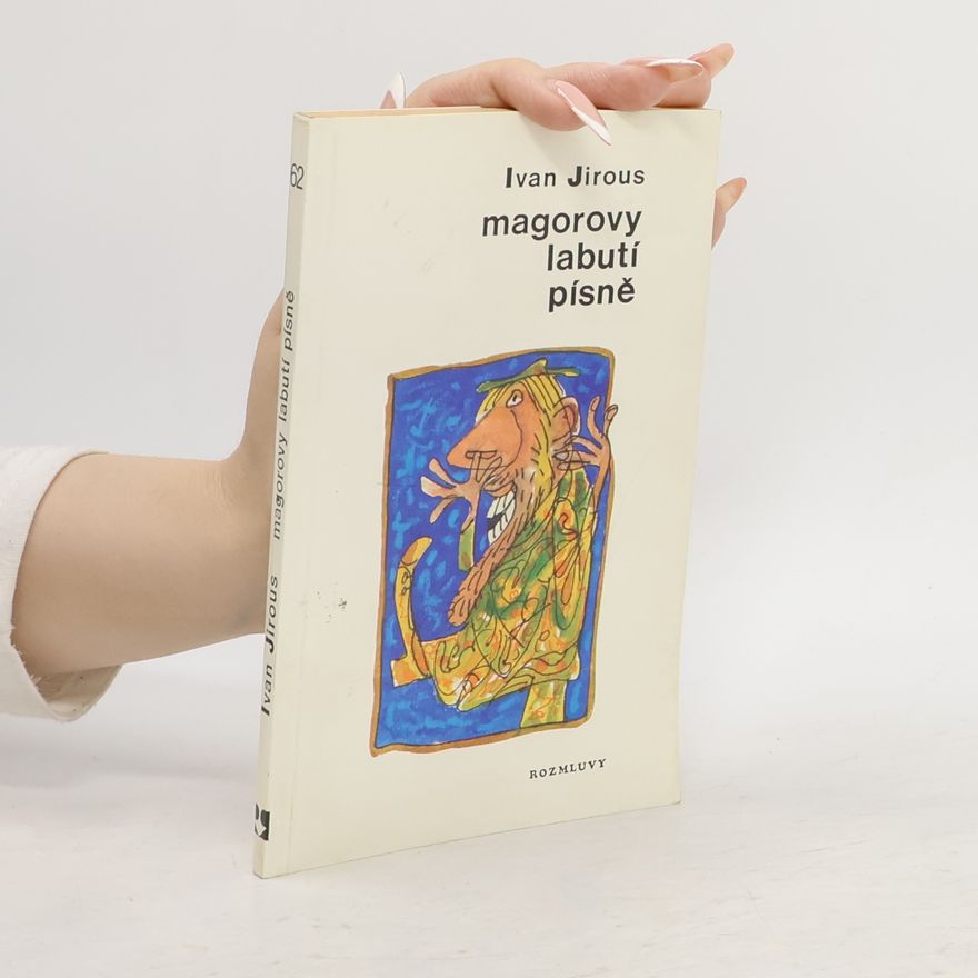 Ivan Martin Jirous Magorovy labutí písně