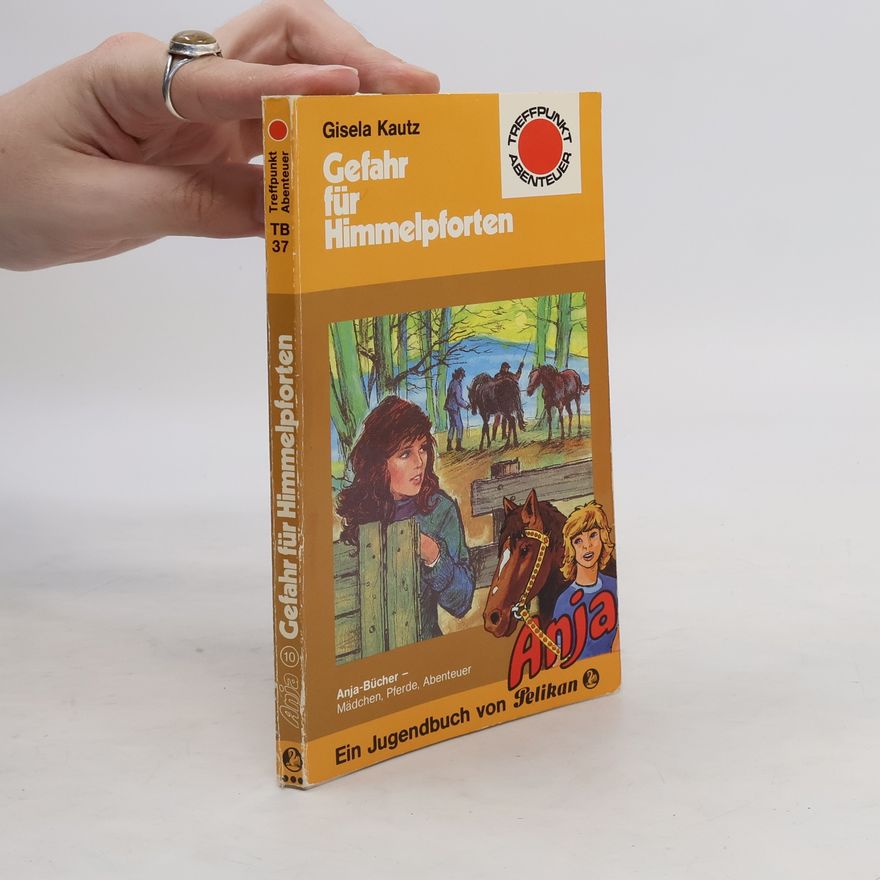 Gisela Kautz Anja. Gefahr für Himmelpforten