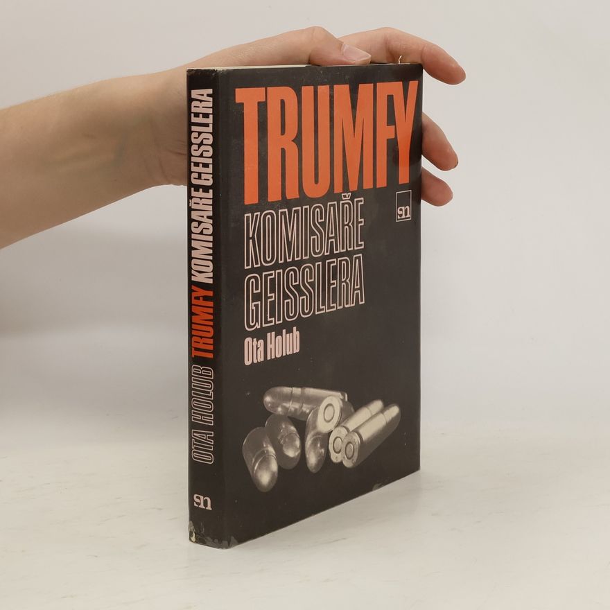 Ota Holub Trumfy komisaře Geisslera