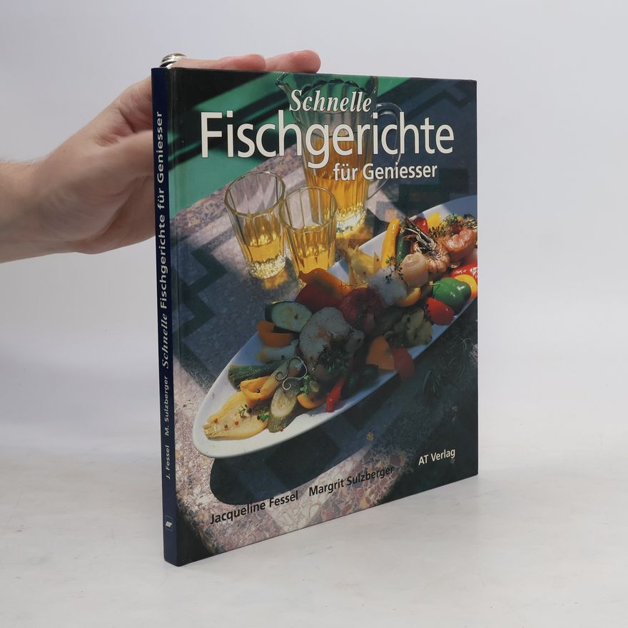 Jaqueline Fessel Schnelle Fischgerichte für Geniesser