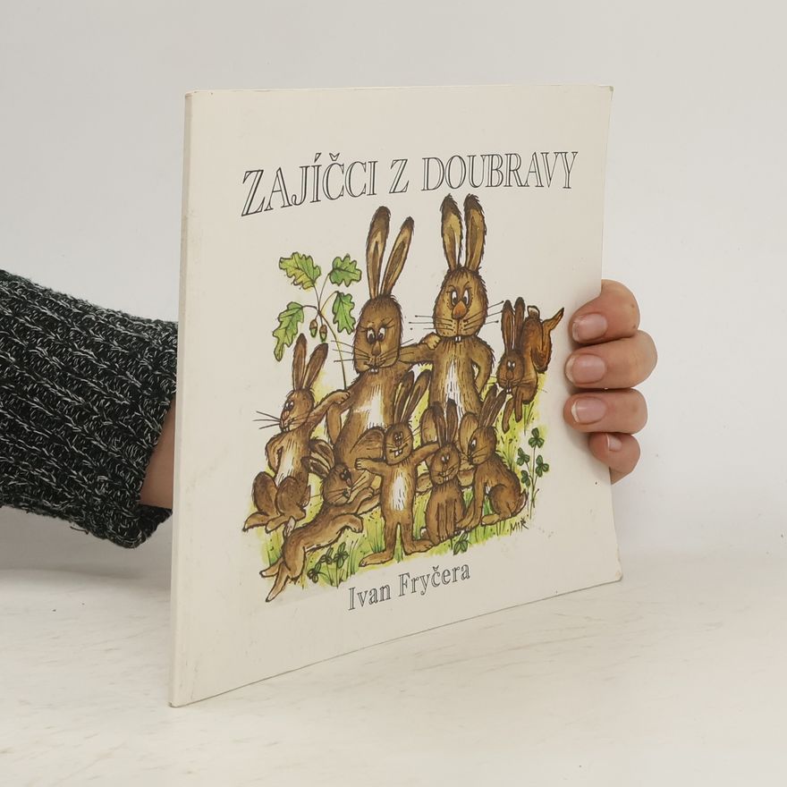 Ivan Fryčera Zajíčci z Doubravy
