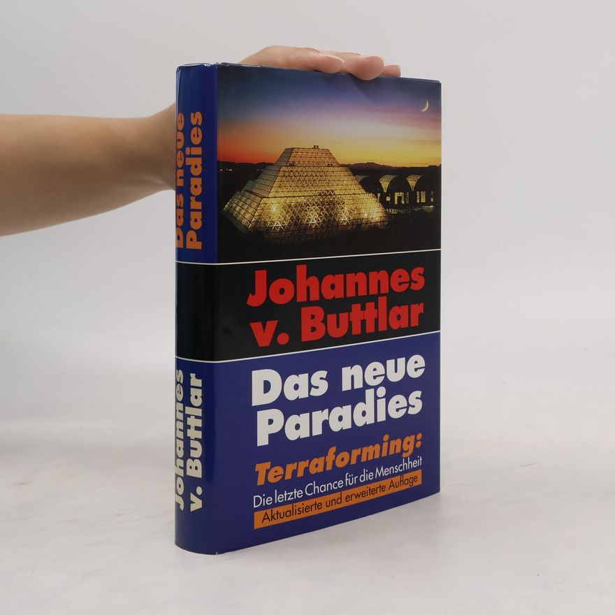 Johannes v. Buttlar Das neue Paradies