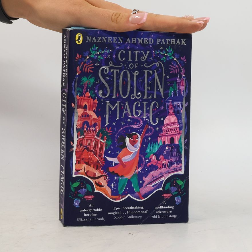 Nazneen Ahmed Pathak City of Stolen Magic
