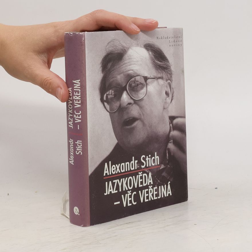 Alexandr Stich Jazykověda - věc veřejná