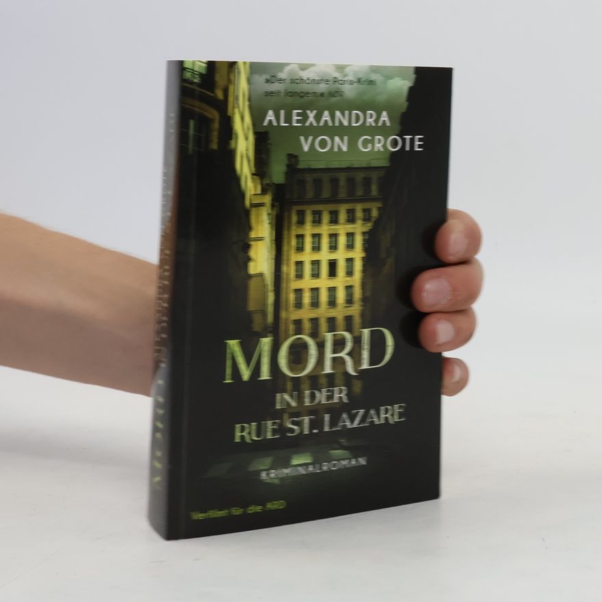 Alexandra von Grote Mord in der Rue St. Lazare