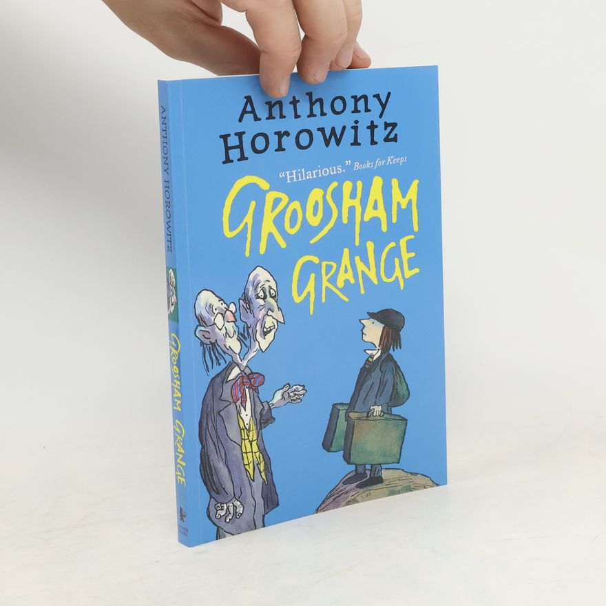 Anthony Horowitz Groosham Grange