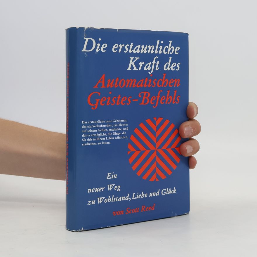 Scott Reed Die erstaunliche Kraft des automatischen Geistes-Befehls
