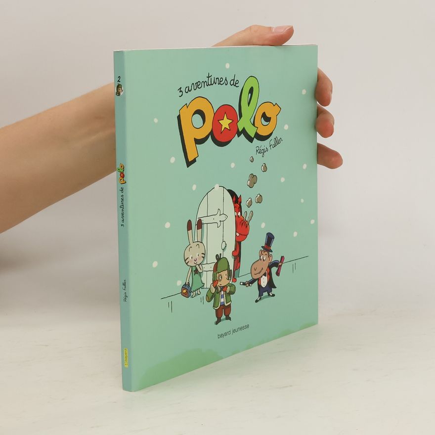 Régis Faller 3 aventures de Polo