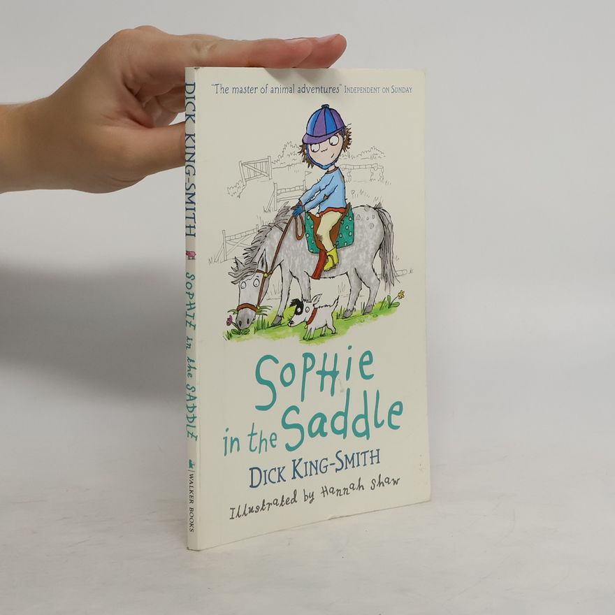 Dick King-Smith Sophie in the Saddle