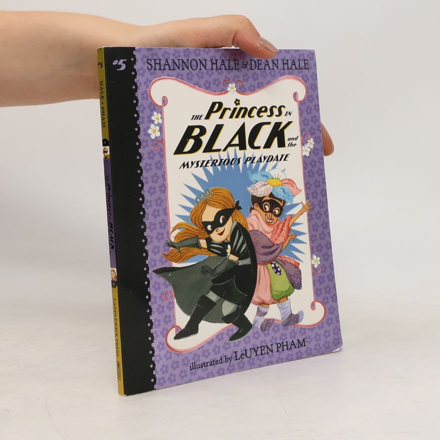 Shannon Hale The Princess in Black and the Mysterious Playdate