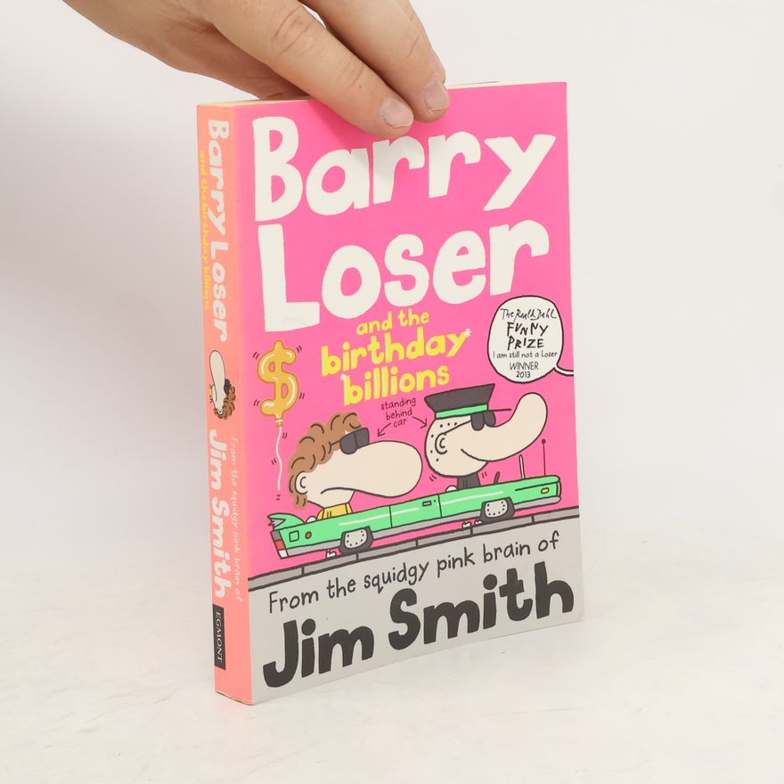 James Smith Barry Loser and the Birthday Billions