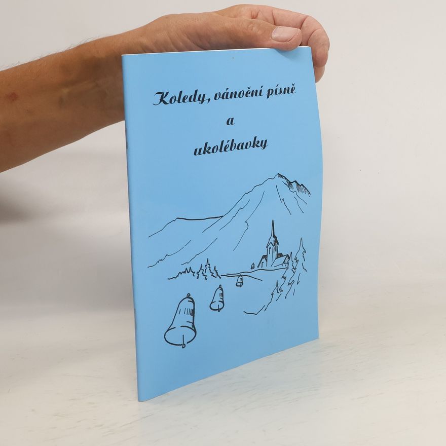 Various authors Koledy, vánoční písně a ukolébavky