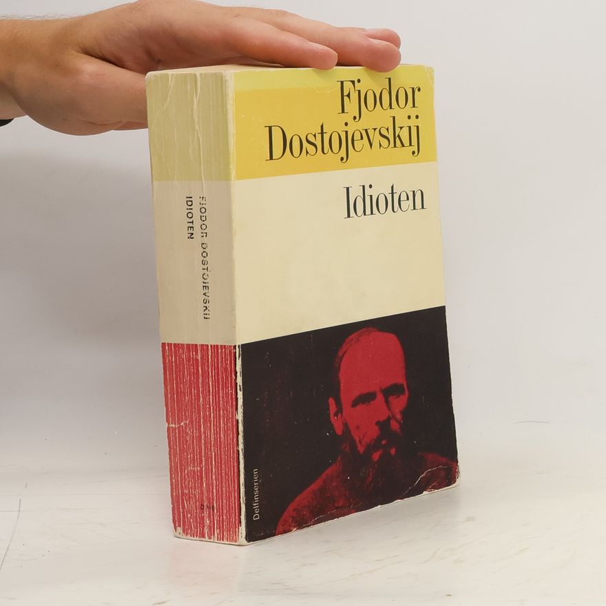 Fjodor Michailowitsch Dostojewski Idioten