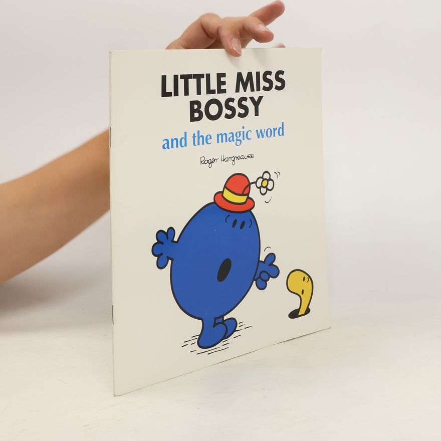 Roger Hargreaves Little Miss Bossy and the Magic word