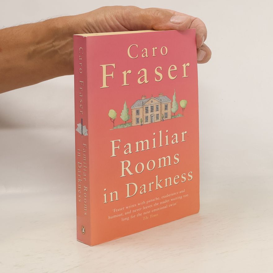 Caro Fraser Familiar Rooms in Darkness
