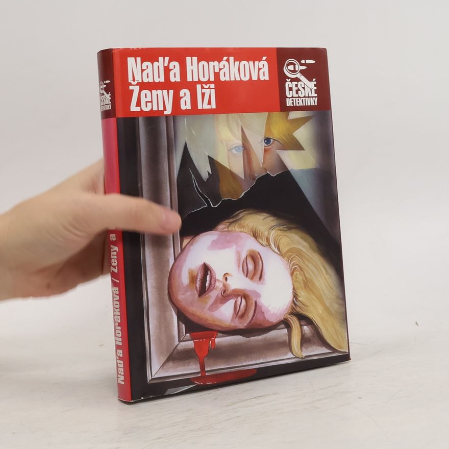 Naďa Horáková Ženy a lži
