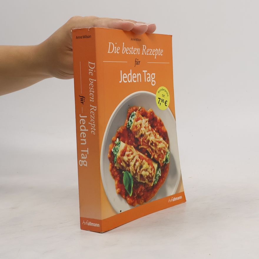 Anne Wilson Die besten Rezepte für jeden Tag