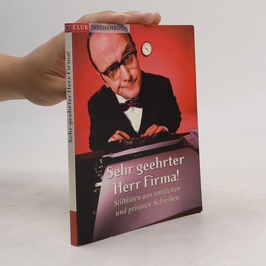 Autorenkollektiv Sehr geehrter Herr Firma!