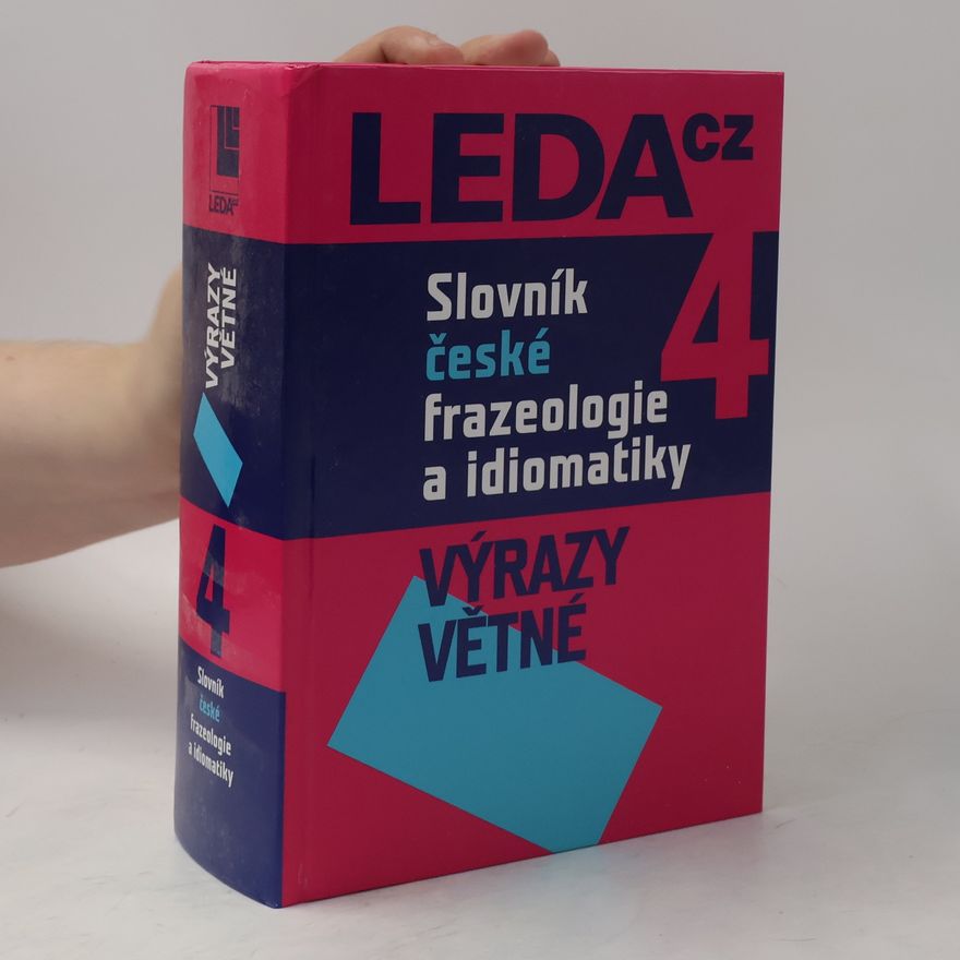František Čermák Slovník české frazeologie a idiomatiky. 4, Výrazy větné