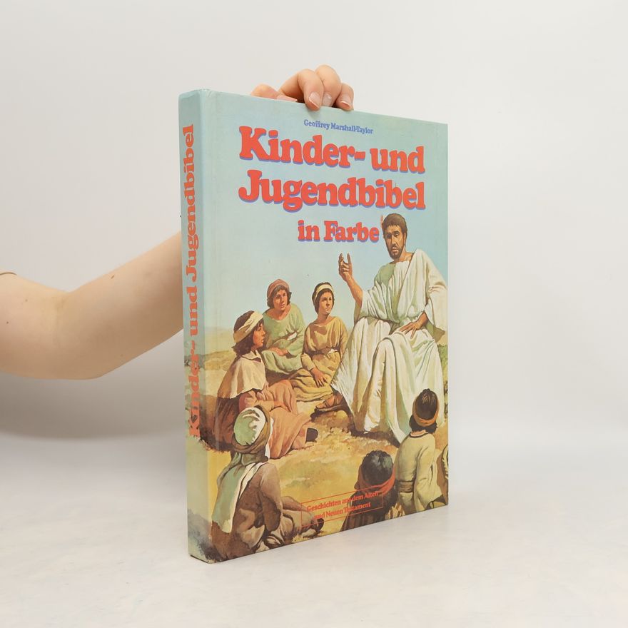 Goeffrey Marshall Taylor Kinder- und Jugendbibel in Farbe
