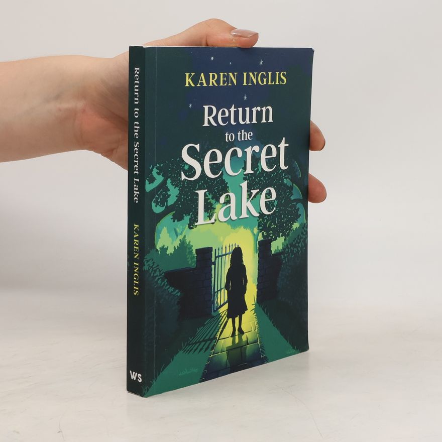 Karen Inglis Return to the Secret Lake