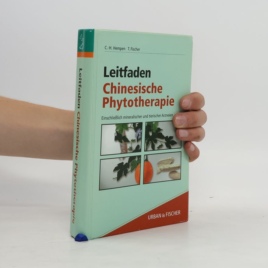 Carl-Hermann Hempen Leitfaden chinesische Phytotherapie einschließlich mineralischer und tierischer Arzneien