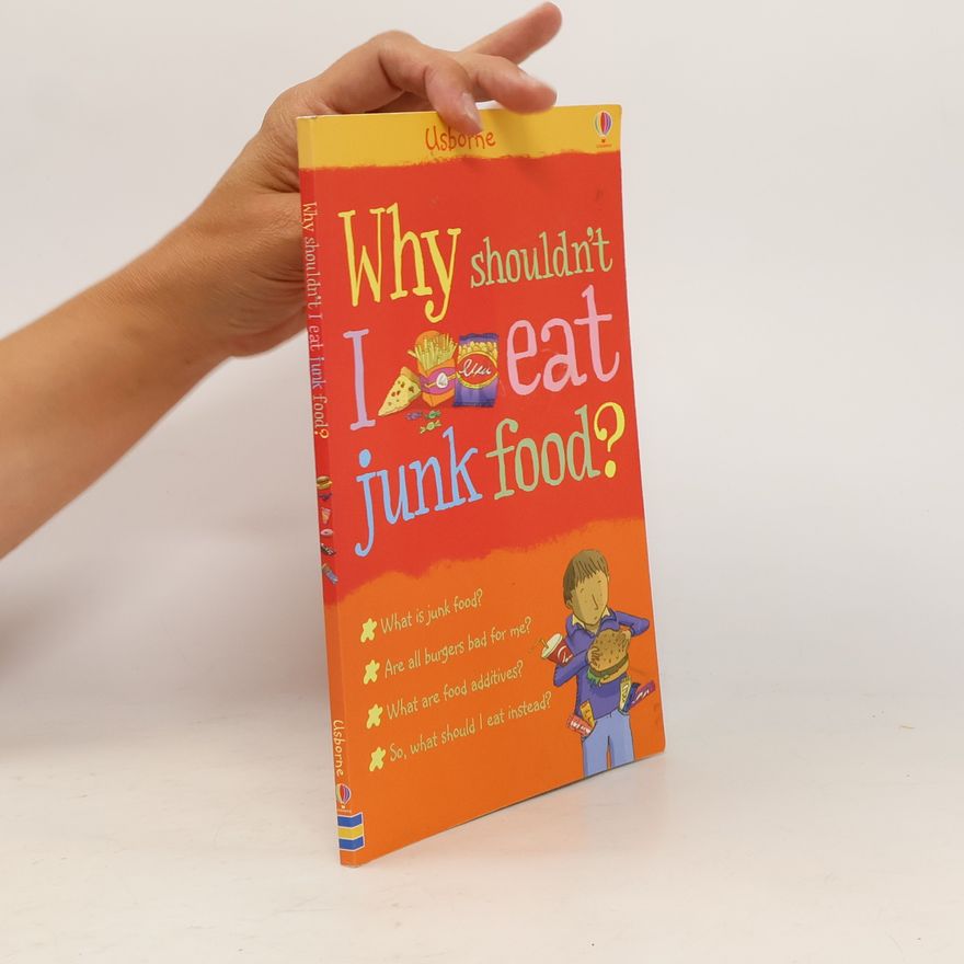 Kate Knighton Why Shouldn't I Eat Junk Food?