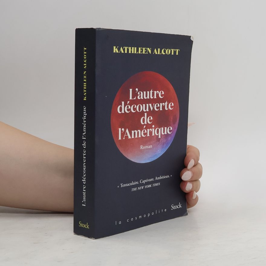 Kathleen Alcott L'autre découverte de l'Amérique