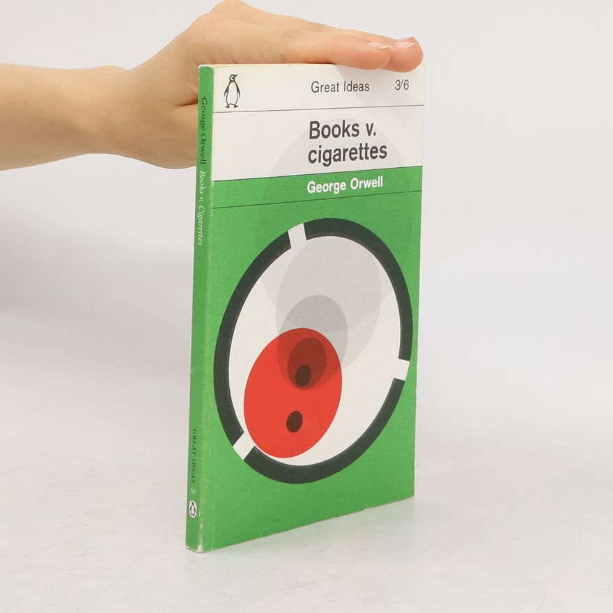 George Orwell Books v. Cigarettes