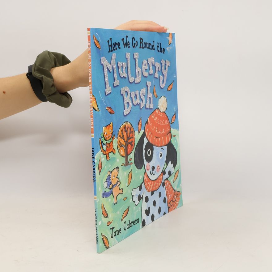 Jane Cabrera Here We Go Round the Mulberry Bush