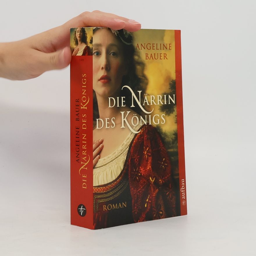 Angeline Bauer Die Närrin des Königs