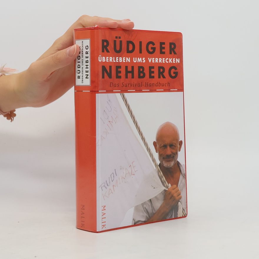 Rüdiger Nehberg Überleben ums Verrecken