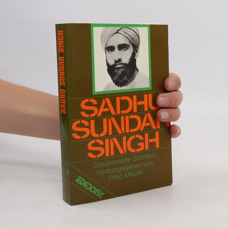 Friso Melzer Sadhu Sundar Singh