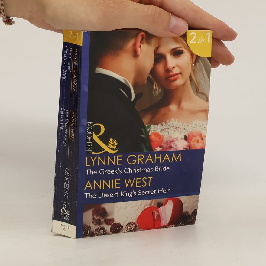 Anne West The Greek's Christmas Bride. The Desert King's Secret Heir