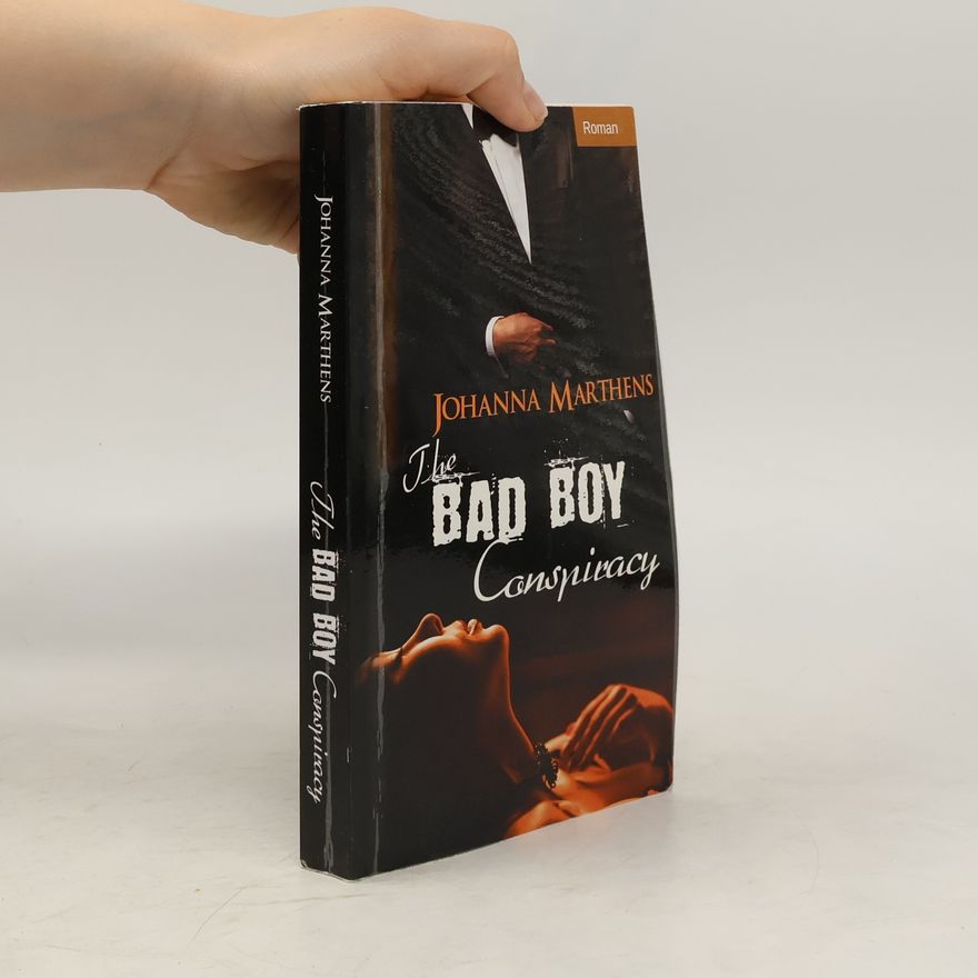Johanna Marthens The Bad Boy Conspiracy