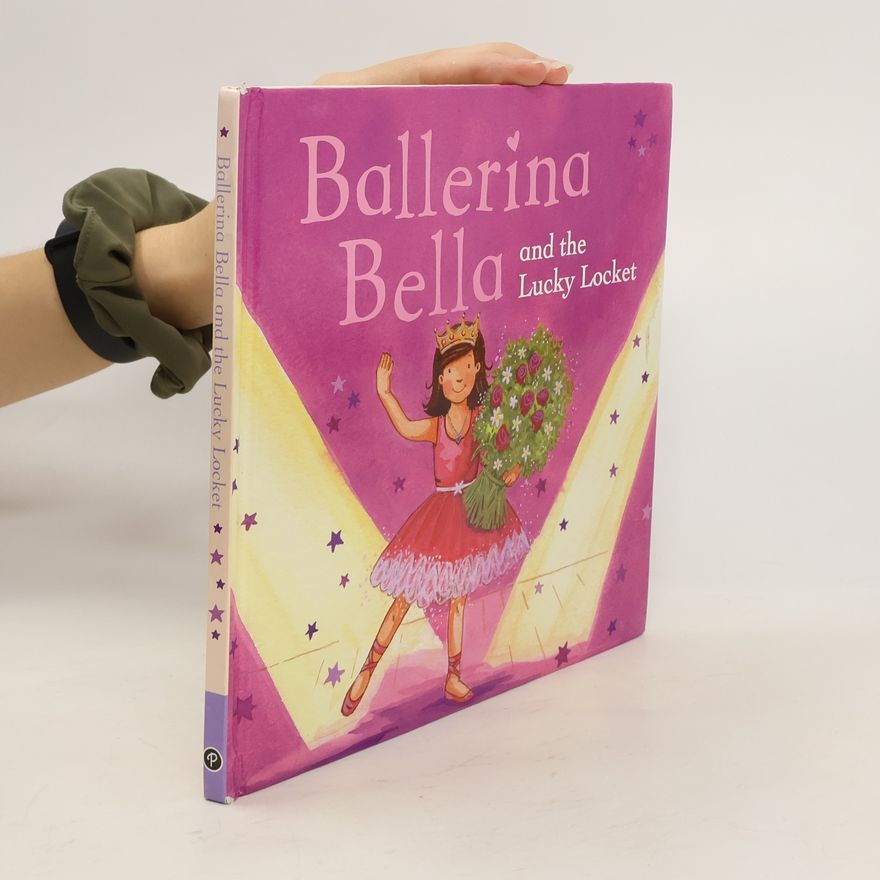 Jillian Harker Ballerina Bella and the Lucky Locket